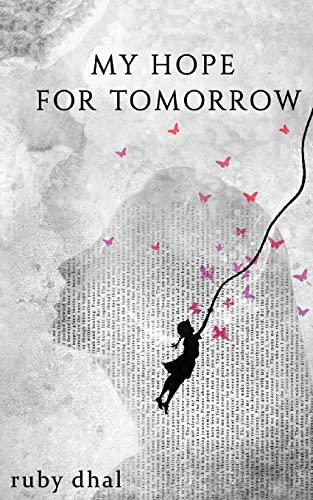 My Hope For Tomorrow von Ruby Dhal