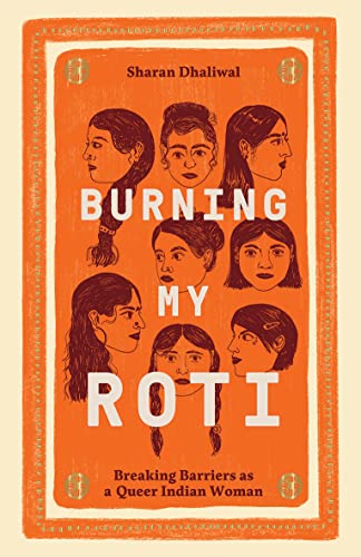 Burning My Roti: Breaking Barriers As a Queer Indian Woman von Hardie Grant Books