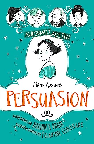 Jane Austen's Persuasion: Awesomely Austen - Illustrated and Retold: von Hodder Children's Books