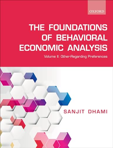 Foundations of Behavioral Economic Analysis: Volume II: Other-Regarding Preferences von Oxford University Press