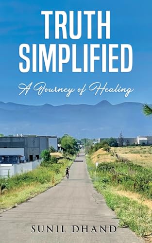 Truth Simplified: A Journey of Healing Truth Simplified: A Journey of Healing von Writers Branding LLC