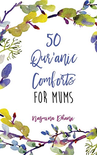 50 Qur'anic Comforts For Mums von Sun Behind the Cloud Publications Ltd