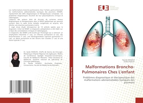 Malformations Broncho-Pulmonaires Ches L'enfant: Problèmes diagnostique et therapeutique des malformations adenomatoïdes kystiques des poumons von Éditions universitaires européennes