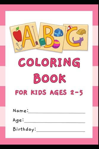 ABC Letter Tracing Preschool Coloring Book for Kids ages 2 / 3 / 4 / 5 von Independently published