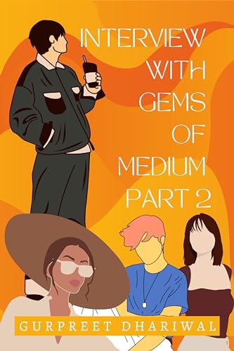 Interview with Gems of Medium Part 2