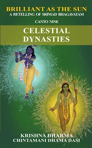 Brilliant as the Sun: A retelling of Srimad Bhagavatam: Canto Nine: Celestial Dynasties