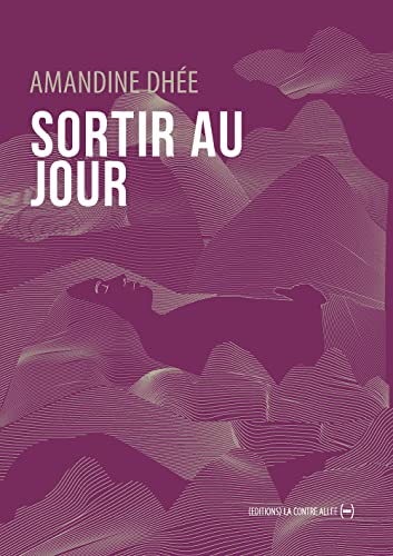 Sortir au jour von CONTRE ALLEE