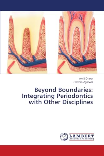 Beyond Boundaries: Integrating Periodontics with Other Disciplines: DE