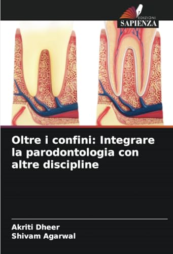 Oltre i confini: Integrare la parodontologia con altre discipline: DE von Edizioni Sapienza