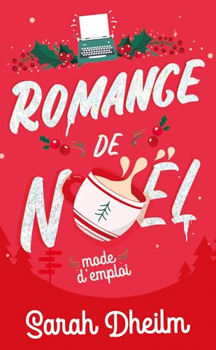 Romance de Noël : mode d'emploi: Romance de Noël Romance de Noël : mode d'emploi: Romance de Noël von HACHETTE HLAB