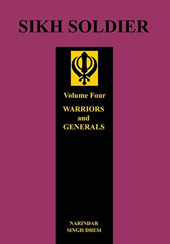 SIKH SOLDIER: WARRIORS AND GENERALS SIKH SOLDIER: WARRIORS AND GENERALS von Naval & Military Press