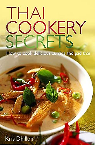 Thai Cookery Secrets: How to cook delicious curries and pad thai von Robinson