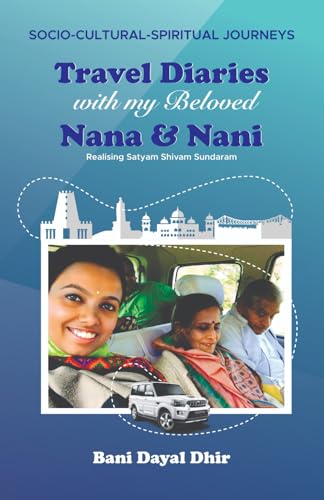 Travel Diaries with my Beloved Nana & Nani Travel Diaries with my Beloved Nana & Nani von StoryMirror Infotech Pvt.Ltd