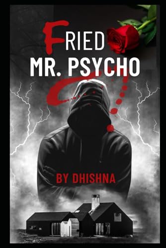 Fried: Mr. Psycho von Independently published