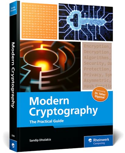 Modern Cryptography: The Practical Guide von Rheinwerk Computing