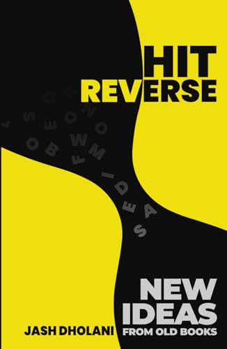 Hit Reverse: New Ideas From Old Books von Independently published