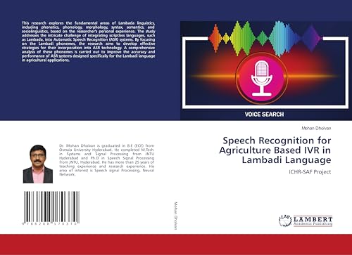 Speech Recognition for Agriculture Based IVR in Lambadi Language: ICHR-SAF Project von LAP LAMBERT Academic Publishing