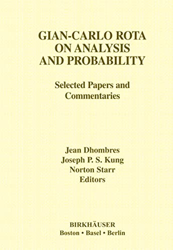 Gian-Carlo Rota on Analysis and Probability: Selected Papers and Commentaries (Contemporary Mathematicians) von Birkhäuser