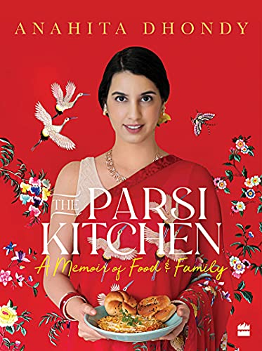 The Parsi Kitchen: A Memoir of Food & Family von HarperCollins India
