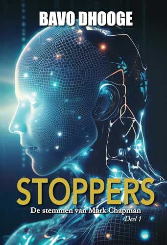 De stemmen van Mark Chapman (Stoppers, 1) von Uitgeverij Fantascifi