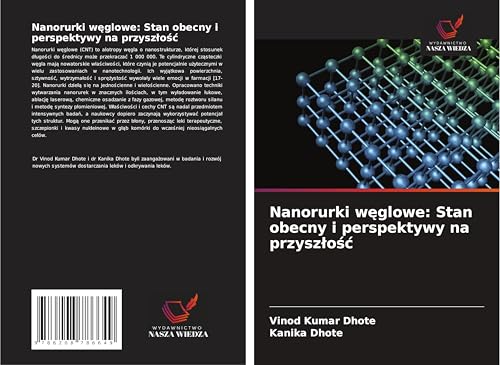Nanorurki w¿glowe: Stan obecny i perspektywy na przysz¿o¿¿: DE von Wydawnictwo Nasza Wiedza