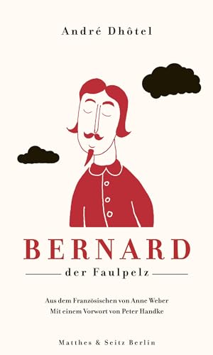 Bernard der Faulpelz von Matthes & Seitz Verlag