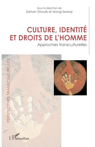 Culture, identité et droits de l'homme: Approches transculturelles von Editions L'Harmattan