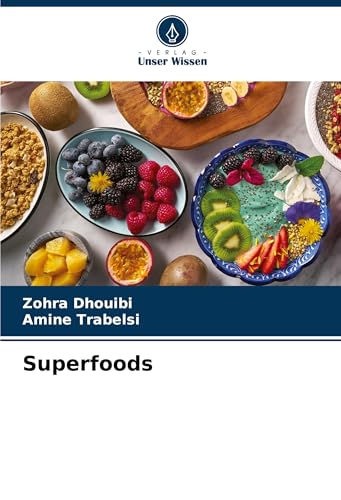 Superfoods: DE von Verlag Unser Wissen