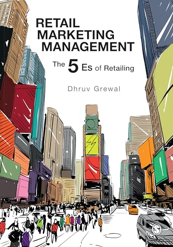 Retail Marketing Management: The 5 Es of Retailing von Sage Publications