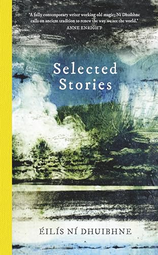 Selected Stories: Éilís Ní Dhuibhne von Blackstaff Press Ltd