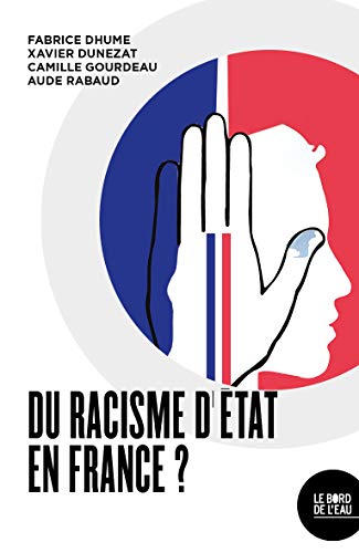 Du racisme d'État en France ?