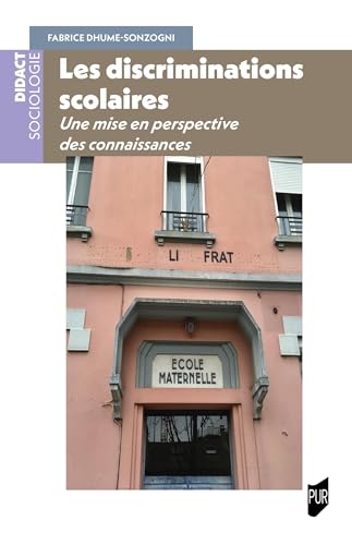 Les discriminations scolaires: Une mise en perspective des connaissances Les discriminations scolaires: Une mise en perspective des connaissances von PU RENNES
