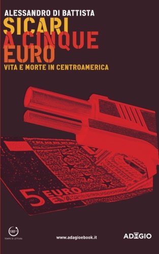Sicari a cinque euro: Vita e morte in Centroamerica