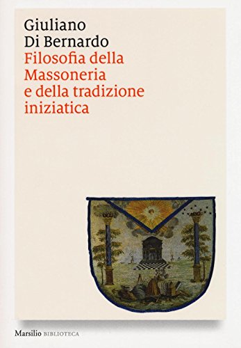 Filosofia della massoneria e della tradizione iniziatica (Biblioteca)