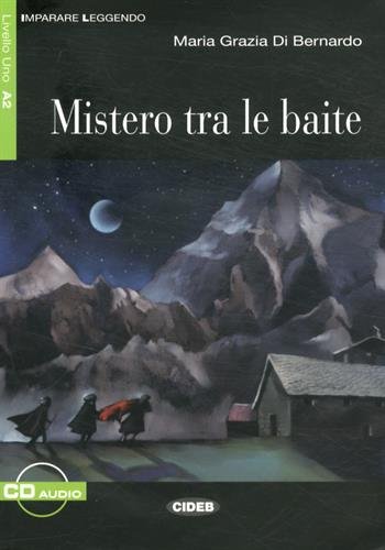 Imparare leggendo: Mistero tra le baite + CD von Cideb