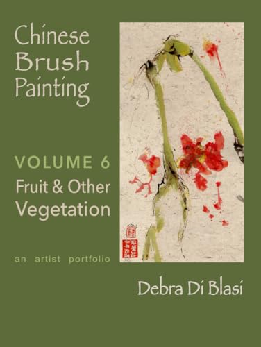 Chinese Brush Painting: Fruit & Other Vegetation von Independently published