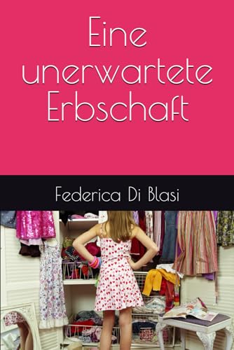 Eine unerwartete Erbschaft