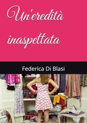 Un'eredità inaspettata (La casa del sorriso, Band 1)