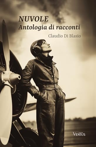 Nuvole: Antologia di racconti von Ventus Editore