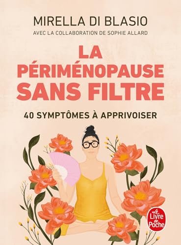 La Périménopause sans filtre: 40 symptômes à apprivoiser von LGF