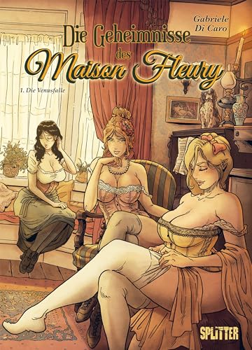 Die Geheimnisse des Maison Fleury. Band 1: Die Venusfalle (Die Geheimnisse der Maison Fleury) von Splitter Verlag