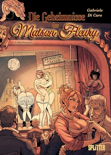 Die Geheimnisse des Maison Fleury. Band 2: Die Kulissen (Die Geheimnisse der Maison Fleury) von Splitter Verlag