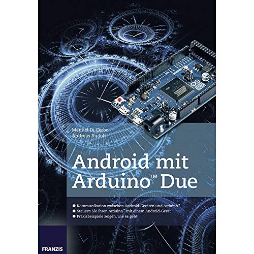 Android mit Arduino Due Android mit Arduino Due von Franzis