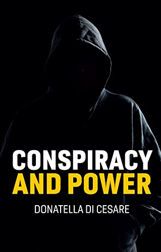 Conspiracy and Power von Polity