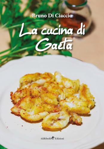 La cucina di Gaeta (Triclinium) von Ali Ribelli Edizioni