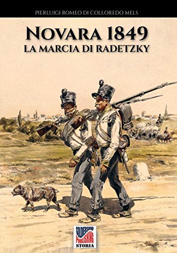 Novara 1849: La marcia di Radetzky (Storia) von Soldiershop