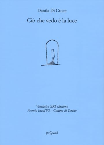 Ciò che vedo è la luce (Rive) von Pequod