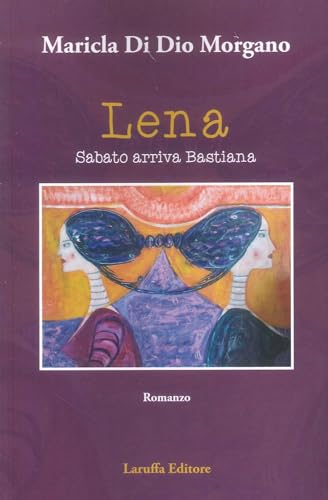 Lena sabato arriva Bastiana Lena sabato arriva Bastiana von Laruffa