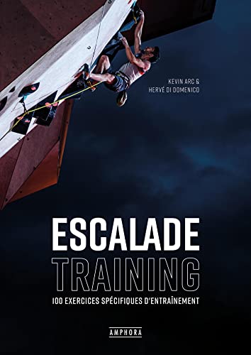 Escalade training: 100 exercices spécifiques d'entraînement von AMPHORA