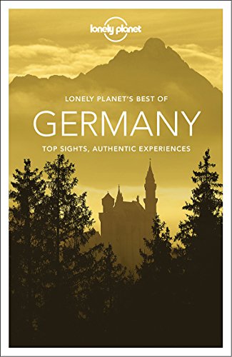 Lonely Planet Best of Germany: Top sights, authentic experiences (Best of Guides) von Lonely Planet